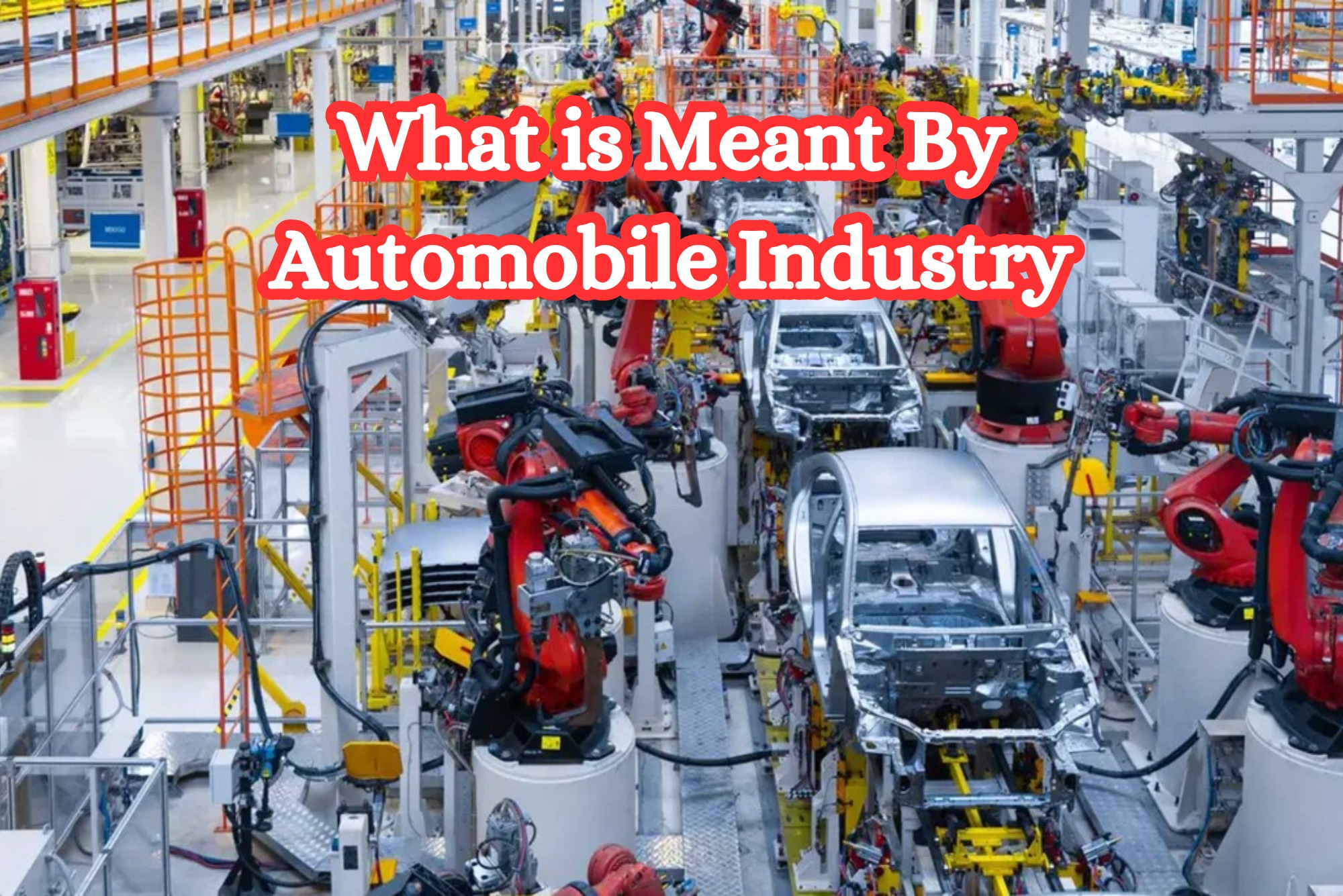 What is Meant By Automobile Industry